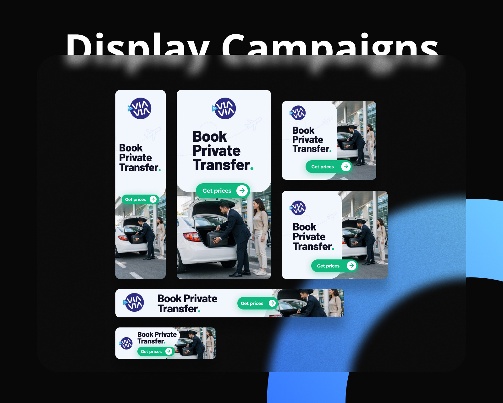 Display Campaigns — One campaign. Many placements.